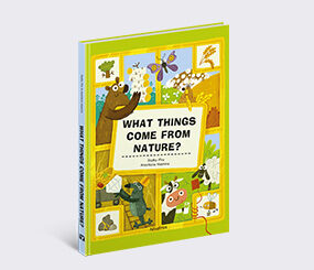 What Things Come From Nature?